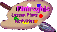 Fintragh's 
Lesson Plans and Activities